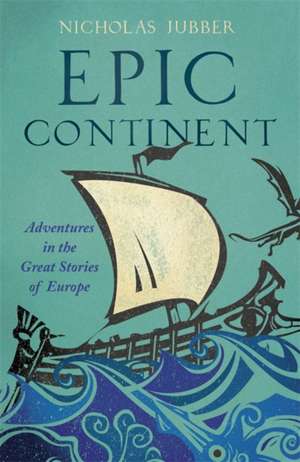 Epic Continent de Nicholas Jubber