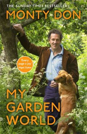 My Garden World de Monty Don