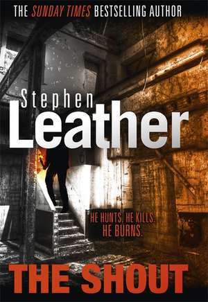 The Shout de Stephen Leather