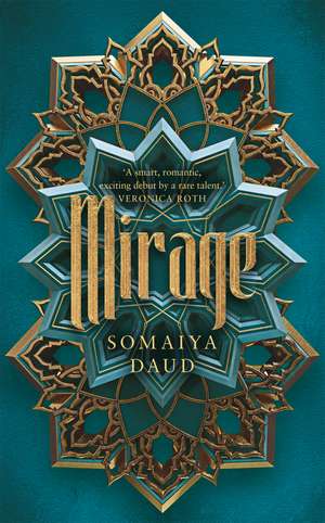 Mirage: the captivating Sunday Times bestseller de Somaiya Daud