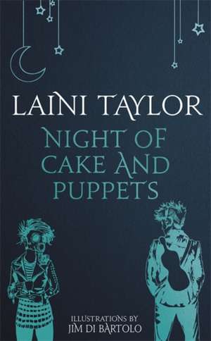 Night of Cake and Puppets de Laini Taylor