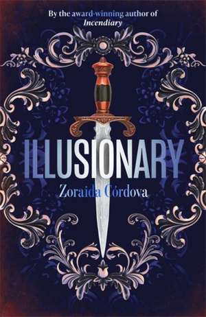 Cordova, Z: Illusionary de Zoraida Cordova