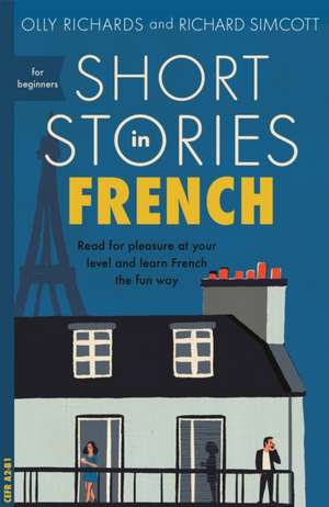 Short Stories in French for Beginners de Olly Richards