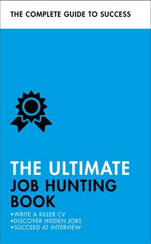 The Ultimate Job Hunting Book de Patricia Scudamore