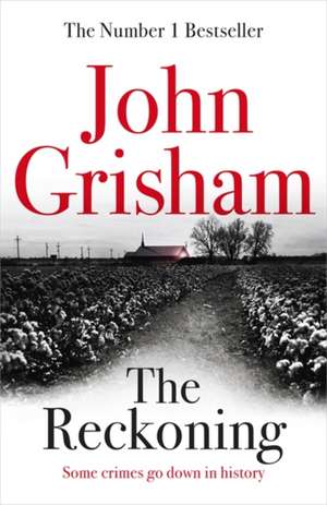 The Reckoning de John Grisham