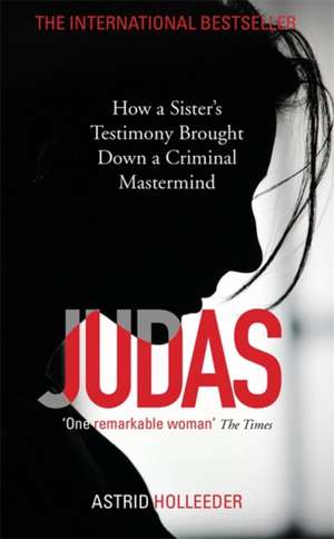 Judas de Astrid Holleeder