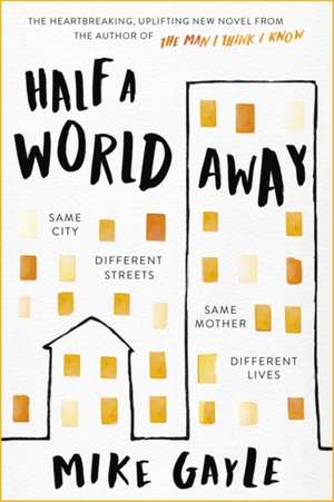 Half a World Away de Mike Gayle