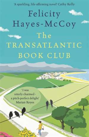 The Transatlantic Book Club (Finfarran 5) de Felicity Hayes-Mccoy