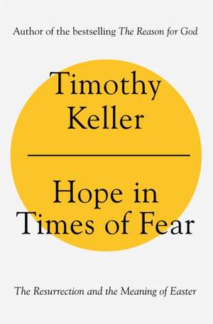 Hope in Times of Fear de Timothy Keller