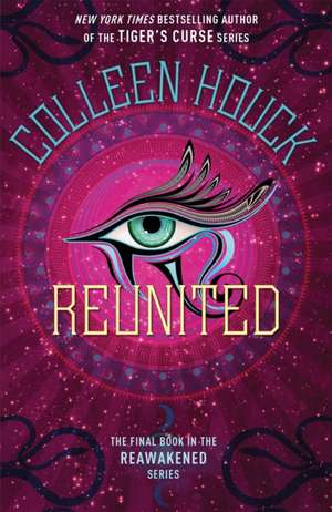 Reunited de Colleen Houck