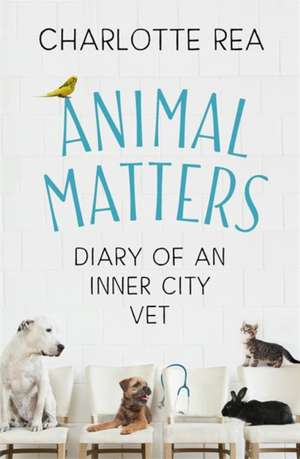 Animal Matters de Charlotte Rea