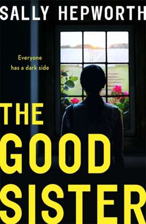 The Good Sister de Sally Hepworth