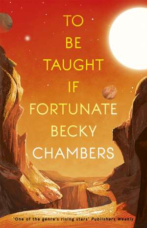 To Be Taught, If Fortunate de Becky Chambers