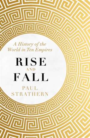 Strathern, P: Rise and Fall de Paul Strathern