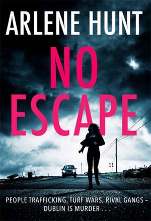 No Escape de Arlene Hunt