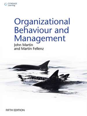 Organizational Behaviour and Management de John Martin