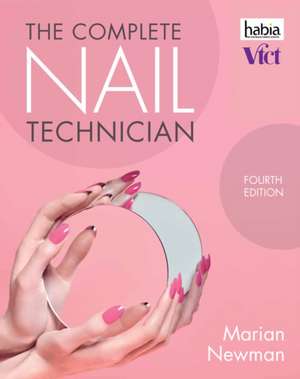 The Complete Nail Technician de Marian Newman