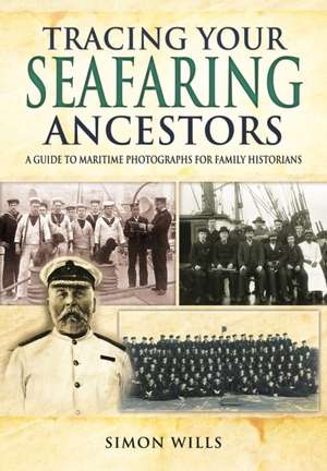 Tracing Your Seafaring Ancestors de Simon Wills