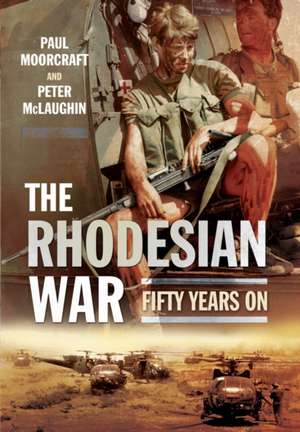 The Rhodesian War de Paul Moorcraft