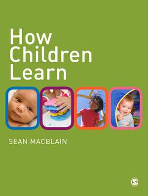 How Children Learn de Sean MacBlain