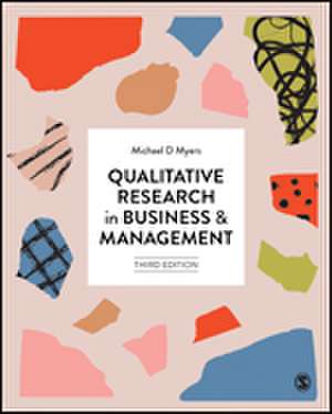 Qualitative Research in Business and Management de Michael D Myers