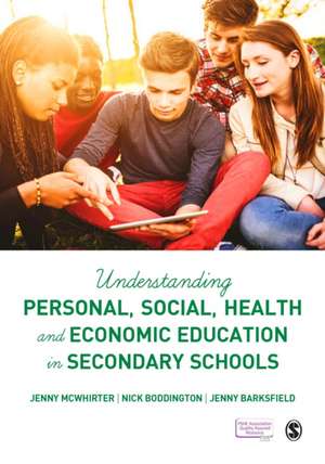 Understanding Personal, Social, Health and Economic Education in Secondary Schools de Jenny McWhirter