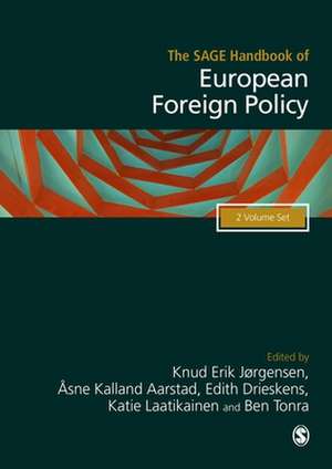 The SAGE Handbook of European Foreign Policy de Knud Erik Jorgensen