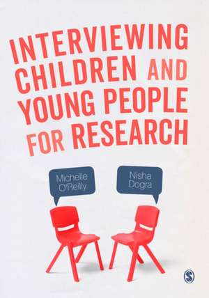 Interviewing Children and Young People for Research de Michelle O'Reilly