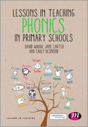 Lessons in Teaching Phonics in Primary Schools de David Waugh