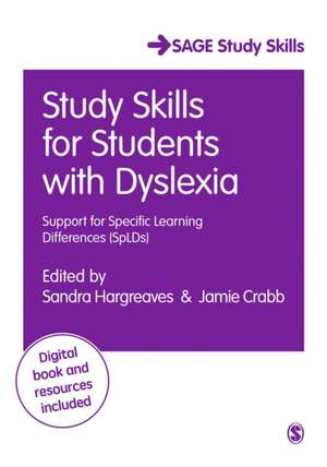 Study Skills for Students with Dyslexia: Support for Specific Learning Differences (SpLDs) de Sandra Hargreaves