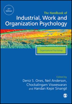 The SAGE Handbook of Industrial, Work & Organizational Psychology: V2: Organizational Psychology de Deniz S Ones