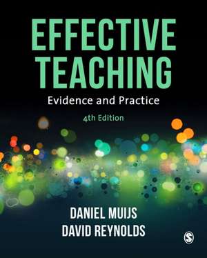 Effective Teaching: Evidence and Practice de Daniel Muijs