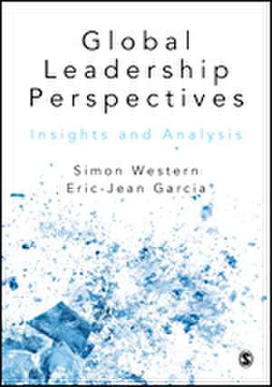 Global Leadership Perspectives: Insights and Analysis de Simon Western