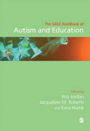 The SAGE Handbook of Autism and Education de Rita Jordan