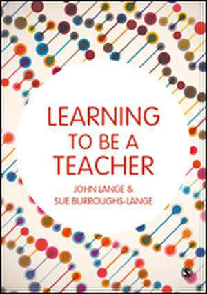 Learning to be a Teacher de John Lange