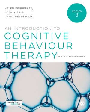 An Introduction to Cognitive Behaviour Therapy: Skills and Applications de Helen Kennerley