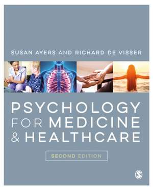 Psychology for Medicine and Healthcare de Susan Ayers