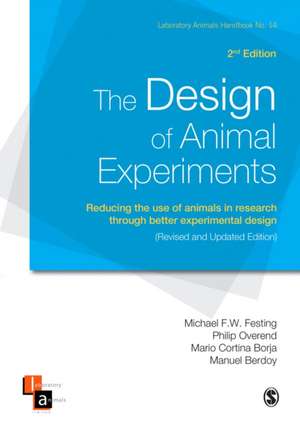 The Design of Animal Experiments: Reducing the use of animals in research through better experimental design de Michael Festing