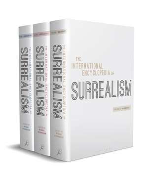 The International Encyclopedia of Surrealism: Three-volume set de Michael Richardson