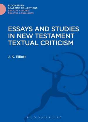 Essays and Studies in New Testament Textual Criticism de J. K. Elliott