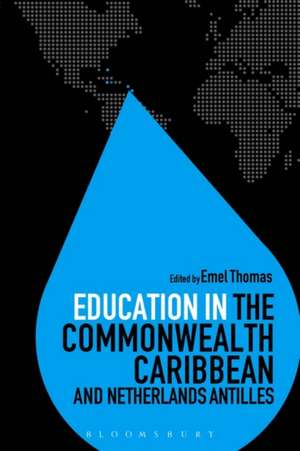 Education in the Commonwealth Caribbean and Netherlands Antilles de Emel Thomas