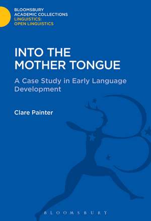 Into the Mother Tongue de Clare Painter