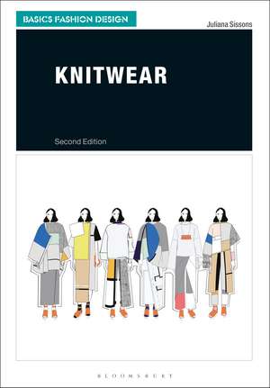 Knitwear: An Introduction to Contemporary Design de Juliana Sissons