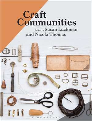 Craft Communities de Dr Susan Luckman