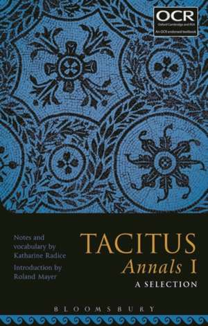 Tacitus Annals I: A Selection de Katharine Radice