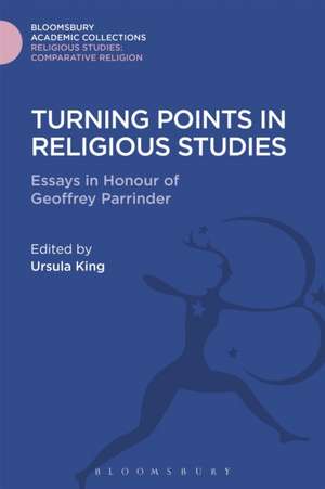 Turning Points in Religious Studies: Essays in Honour of Geoffrey Parrinder de Ursula King