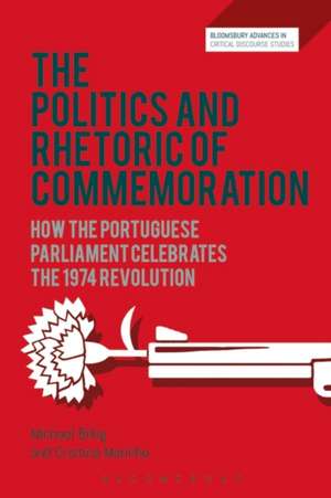 The Politics and Rhetoric of Commemoration: How the Portuguese Parliament Celebrates the 1974 Revolution de Professor Michael Billig