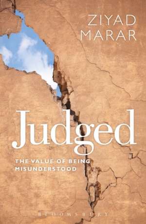 Judged: The Value of Being Misunderstood de Ziyad Marar