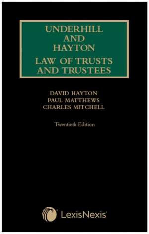 Underhill and Hayton Law of Trusts and Trustees de Sinead Agnew