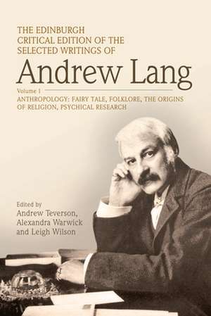 The Edinburgh Critical Edition of the Selected Writings of Andrew Lang, Volume 2 de Andrew Lang